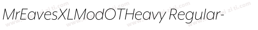 MrEavesXLModOTHeavy Regular字体转换